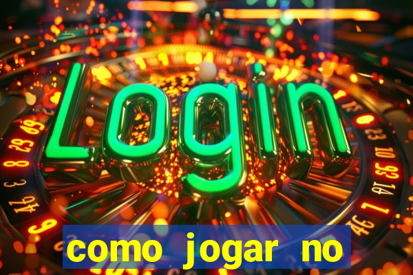 como jogar no tigre sem depositar